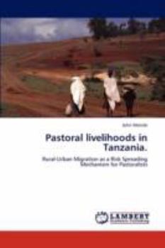 Paperback Pastoral livelihoods in Tanzania. Book