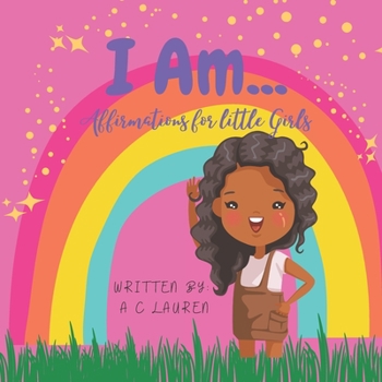 Paperback I Am...: Affirmations For Little Girls Book