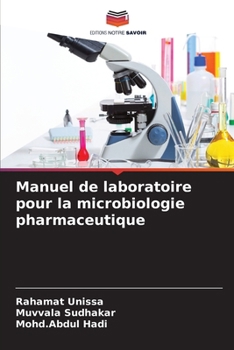 Paperback Manuel de laboratoire pour la microbiologie pharmaceutique [French] Book