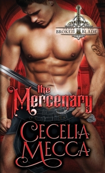 Paperback The Mercenary: Order of the Broken Blade Book