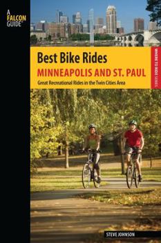 Paperback Best Bike Rides Minneapolis and St. Paul: Great Recreational Rides in the Twin Cities Area Book