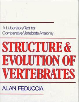 Paperback Structure and Evolution of Vertebrates: A Laboratory Text for Comparative Vertebrate Anatomy Book