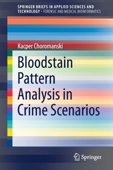 Paperback Bloodstain Pattern Analysis in Crime Scenarios Book