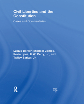 Hardcover Civil Liberties and the Constitution: Cases and Commentaries Book