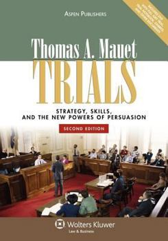 Paperback Trials: Strategy, Skills, and the New Powers of Persuasion, Second Edition Book