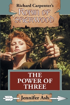 Robin Of Sherwood: The Power Of Three - Book #10 of the Robin of Sherwood