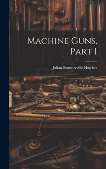Hardcover Machine Guns, Part 1 Book