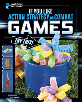 Library Binding If You Like Action, Strategy, or Combat Games, Try This! Book