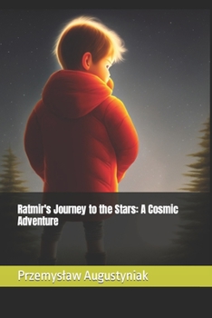 Paperback Ratmir's Journey to the Stars: A Cosmic Adventure Book