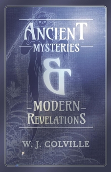 Paperback Ancient Mysteries and Modern Revelations Book
