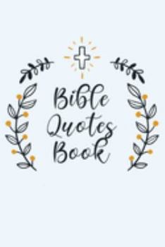 Paperback Bible Quotes Book: Inspirational Notebook with Scripture Verses Book