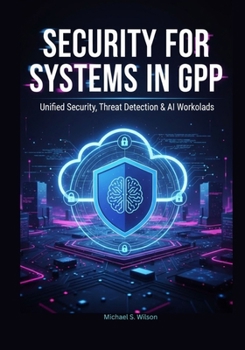 Paperback Security for AI Systems in GCP: Unified Security, Threat Detection & AI Workloads Book