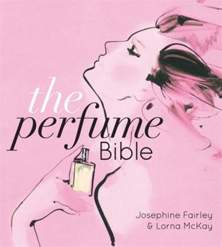 Hardcover The Perfume Bible Book