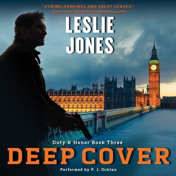 Deep Cover: Duty  Honor Book Three