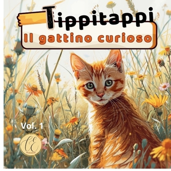 Paperback Tippitappi: Il gattino curioso [Italian] Book