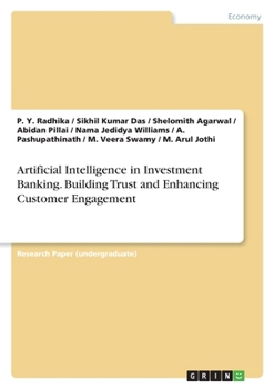 Artificial Intelligence in Investment Banking. Building Trust and Enhancing Customer Engagement