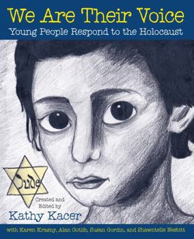 We Are Their Voice: Young People Respond to the Holocaust - Book  of the Holocaust Remembrance