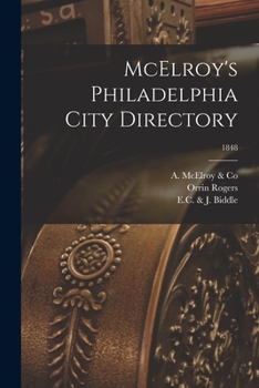 Paperback McElroy's Philadelphia City Directory; 1848 Book