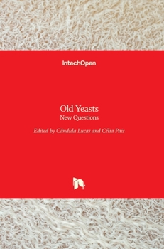 Hardcover Old Yeasts: New Questions Book