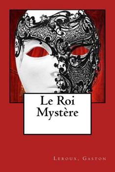 Paperback Le Roi Mystère [French] Book