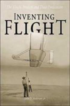 Paperback Inventing Flight: The Wright Brothers and Their Predecessors Book