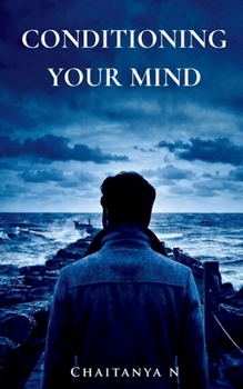 Conditioning Your Mind