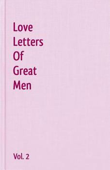 Paperback Love Letters Of Great Men - Vol. 2 Book