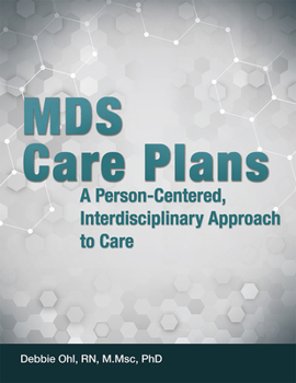 Paperback MDS Care Plans: A Person-Oriented and Interdisciplinary Approach to Care Book