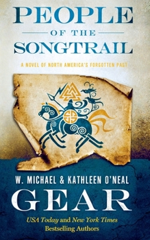 Paperback People of the Songtrail: A Novel of North America's Forgotten Past Book