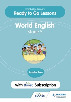 Paperback Cambridge Primary Ready to Go Lessons for World English 5 with Boost Subscription: Hodder Education Group Book