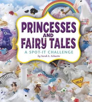 Princesses and Fairy Tales: A Spot-It Challenge - Book  of the Spot It