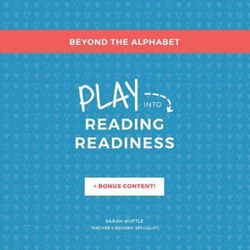 Paperback Beyond the Alphabet: Play into Reading Readiness Book