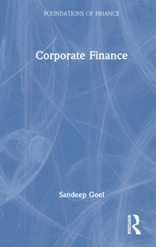 Corporate Finance (Foundations of Finance)