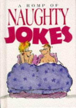 Hardcover A Romp of Naughty Jokes Book