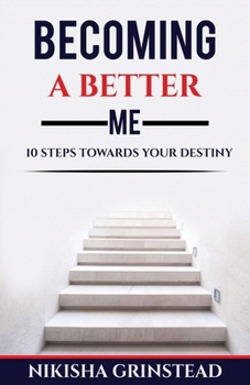 Paperback Becoming A Better Me 10 Steps Towards Your Destiny [Large Print] Book
