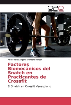 Paperback Factores Biomecánicos del Snatch en Practicantes de Crossfit [Spanish] Book