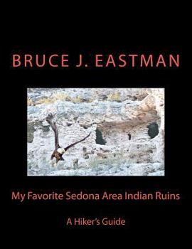 Paperback My Favorite Sedona are Indian Ruins Book