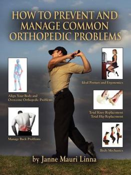 Paperback How to Prevent and Manage Common Orthopedic Problems [Large Print] Book