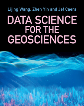 Hardcover Data Science for the Geosciences Book