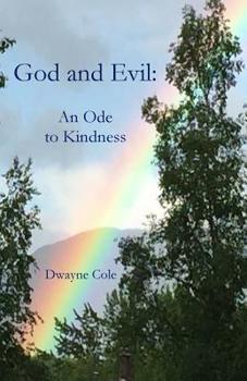 Paperback God and Evil: An Ode to Kindness Book