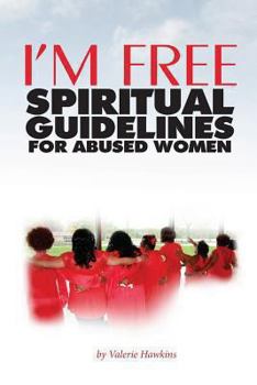 Paperback I'm Free: Spiritual Guidelines For Abused Women Book