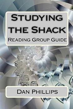 Paperback Studying the Shack: Reading Group Guide Book