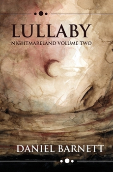Lullaby - Book #2 of the Nightmareland Chronicles