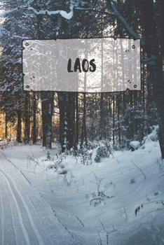 Laos: Ruled Travel Diary Notebook or Journey  Journal - Lined Trip Pocketbook for Men and Women with Lines