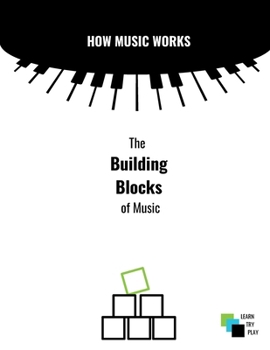 Paperback How Music Works: Building Blocks Book