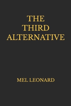 Paperback The Third Alternative: Mel Leonard Book