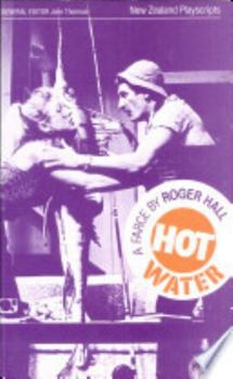 Paperback Hot water: A farce (New Zealand playscripts) Book