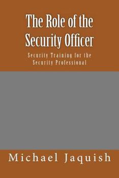 Paperback The Role of the Security Officer: Security Training for the Security Professional Book