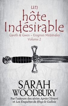 Un Hôte Indésirable (Gareth & Gwen - Enigmes Médiévales)