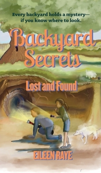 Hardcover Backyard Secrets Lost and Found [Large Print] Book